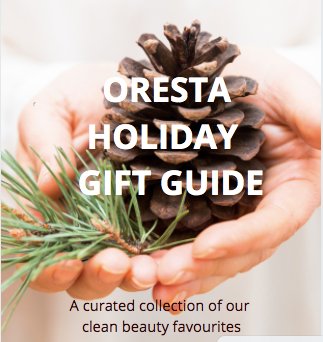 ORESTA Holiday 2020 Gift Guide - ORESTA clean beauty simplified